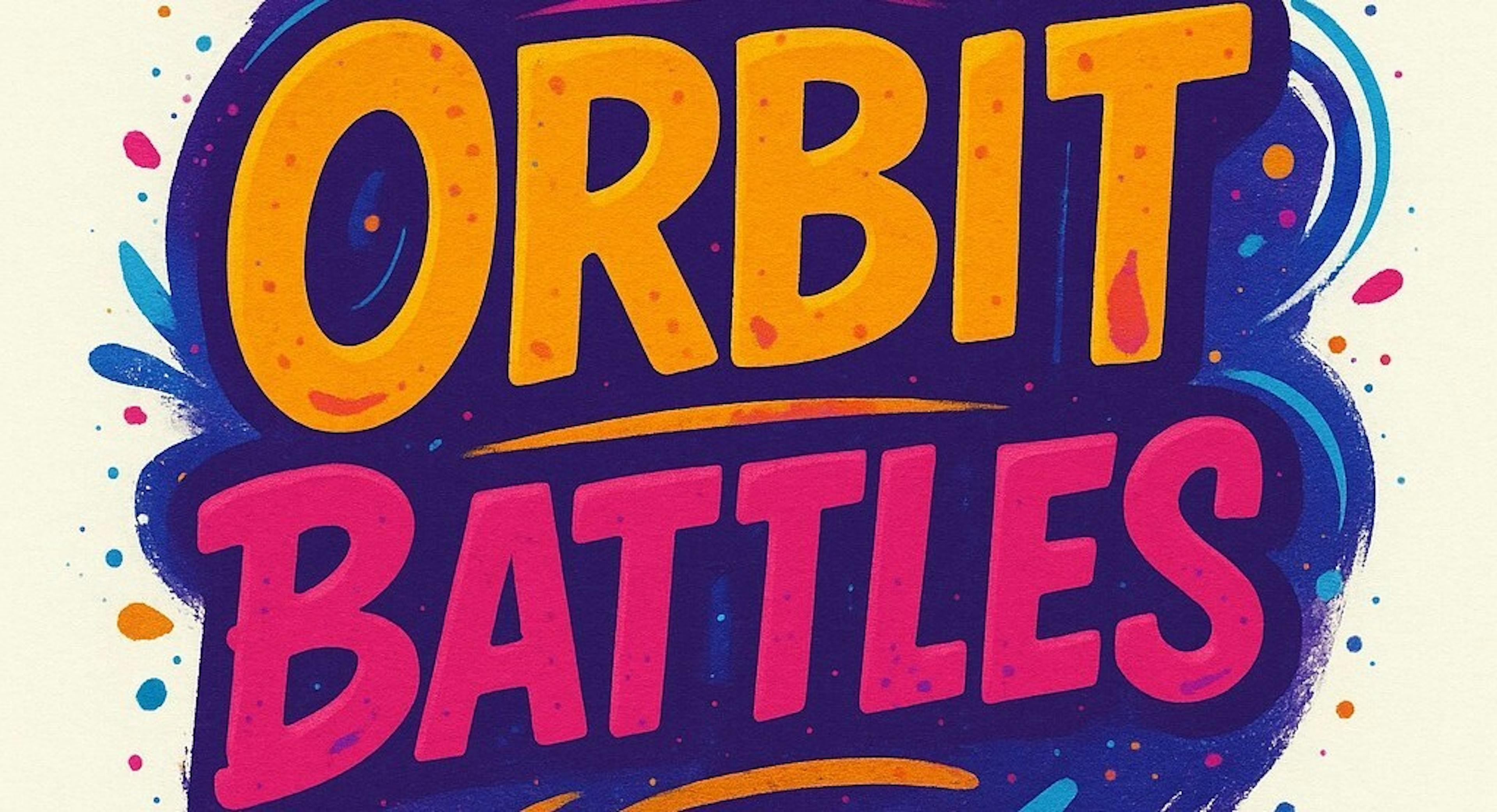 Orbit battle